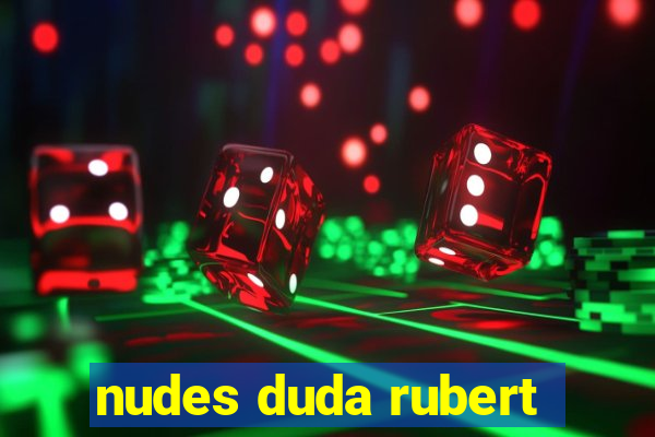 nudes duda rubert